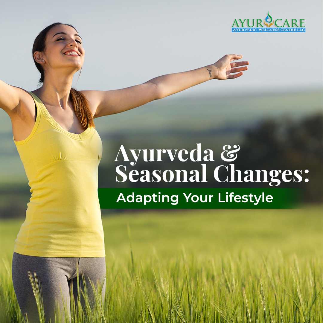 Ayurveda-and-Seasonal-Changes-Adapting-Your-Lifestyle